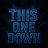 thisonedown